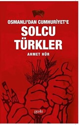 Osmanlı`dan Cumhuriyet`e Solcu Türkler - 1