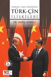 Osmanlıdan Günümüze Türk-Çin İlişkileri - IQ Kültür Sanat Yayıncılık