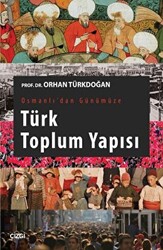 Osmanlı`dan Günümüze Türk Toplum Yapısı - 1