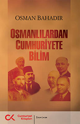 Osmanlılardan Cumhuriyete Bilim - 1