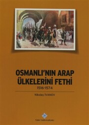 Osmanlı`nın Arap Ülkelerini Fethi - 1