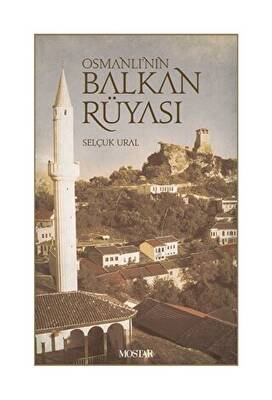 Osmanlı`nın Balkan Rüyası - 1