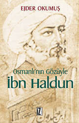 Osmanlı’nın Gözüyle İbn Haldun - 1