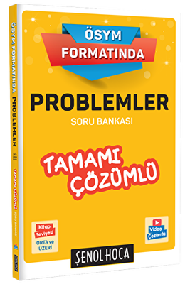 Şenol Hoca Yayınları ÖSYM Formatında Problemler Tamamı Çözümlü Soru Bankası - 1