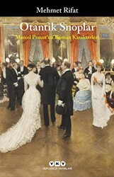 Otantik Snoplar - Marcel Proust’un Roman Karakterleri - 1