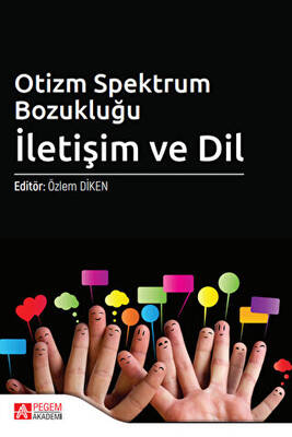 Otizm Spektrum Bozukluğu: İletişim ve Dil - 1