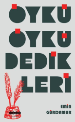 Öykü Öykü Dedikleri - Hece Yayınları