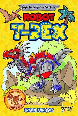 Öykülü Boyama Serisi 2: Robot T-Rex - 1