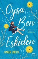 Oysa Ben Eskiden - 1
