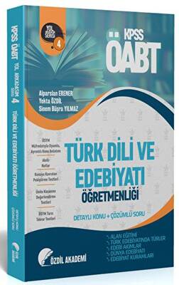 Özdil Akademi Yayınları ÖABT Türk Dili ve Edebiyatı 4. Kitap Alan Eğitimi Konu Anlatımlı Soru Bankası - 1