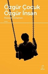 Özgür Çocuk Özgür İnsan - Doruk Yayınları