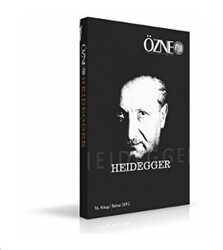 Özne Felsefe ve Bilim Yazıları 16. Kitap - Heidegger - 1