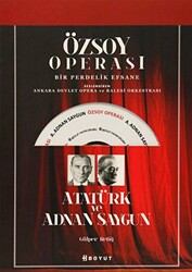 Özsoy Operası - Atatürk ve Adnan Saygun - 1