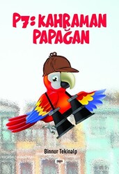 P7: Kahraman Papağan - 1