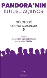 Pandora`nın Kutusu Açılıyor - Akademisyen Kitabevi