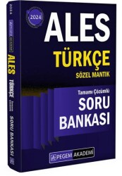 Pegem Akademi Yayıncılık 2024 ALES Türkçe Sözel Mantık Tamamı Çözümlü Soru Bankası - 1