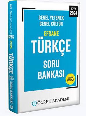 Öğreti Akademi 2024 KPSS Genel Yetenek Genel Kültür Efsane Türkçe Soru Bankası - 1