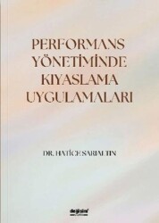 Performans Yönetiminde Kıyaslama Uygulamaları - Değişim Yayınları