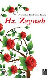 Peygamber Efendimizin Torunu Hz. Zeyneb - 1