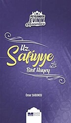 Peygamber Evinin Hanımları - Hz Safiyye Bint Huyey - 1