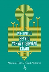 Pir-i Halveti Seyyid Yahya-yı Şirvani Kitabı - 1