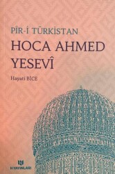 Pir-i Türkistan Hoca Ahmed Yesevi - 1