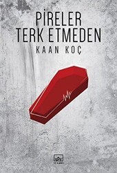Pireler Terk Etmeden - İthaki Yayınları