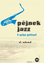 Pejnek Jazz Li Qelşa Gettoye - 1