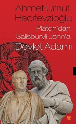 Platon’dan Salisburyli John’a Devlet Adamı - 1