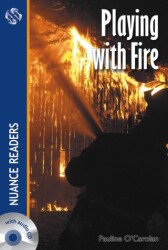 Playing with Fire +Audio Nuance Readers Level-2 - 1