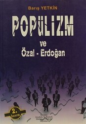 Popülizm ve Özal - Erdoğan - 1