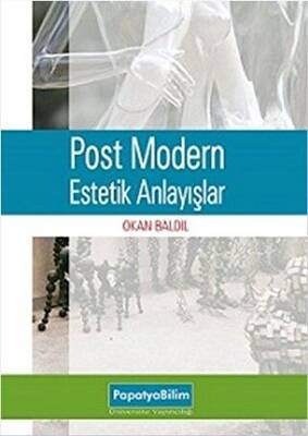 Post Modern Estetik Anlayışlar - 1