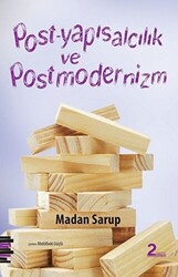 Post-Yapısalcılık ve Postmodernizm - 1