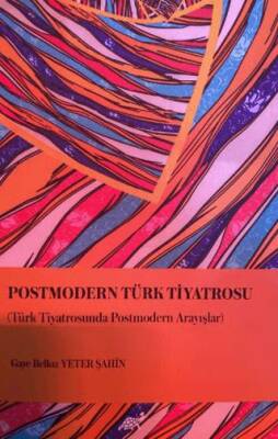 Postmodern Türk Tiyatrosu - 1