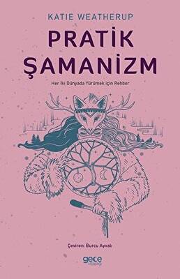 Pratik Şamanizm - 1