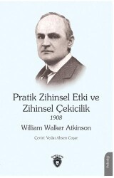 Pratik Zihinsel Etki ve Zihinsel Çekicilik 1908 - 1