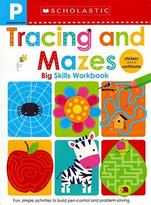 Pre-K Big Skills Workbook: Tracing and Mazes Scholastic Early Learners - 1