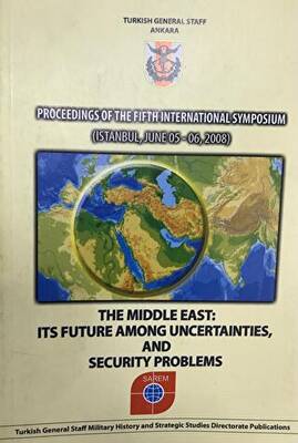 Proceedings of the Fifth International Symposium : The Middle East : Its Future Among Uncertainties, and Security Problems - 1