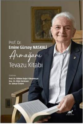 Prof. Dr. Emine Gürsoy Naskali Armağanı - Tevazu Kitabı - 1