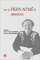 Prof. Dr. Figen Altuğ`a Armağan - 1