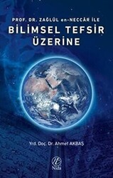Prof. Dr. Zağlül en-Neccar ile Bilimsel Tefsir Üzerine - 1