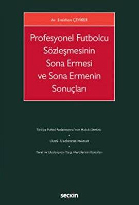 Profesyonel Futbolcu Sözleşmesinin Sona Ermesi ve Sona Ermenin Sonuçları - 1