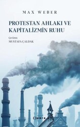 Protestan Ahlakı ve Kapitalizmin Ruhu - Opera Kitap