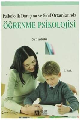 Psikolojik Danışma ve Sınıf Ortamlarında Öğrenme Psikolojisi - 1