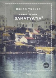 Psomatia’dan Samatya’ya - 1