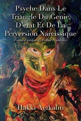 Psyche Dans Le Triangle Du Genie, D’etat Et De La Perversion Narcissique - 1