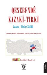 Qesebendê Zazaki - Tırki Zazaca - Türkçe Sözlük - Dorlion Yayınları