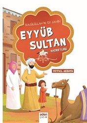 Rasulüllah`ın Ev Sahibi Eyyüb Sultan Hazretleri - 1