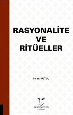 Rasyonalite ve Ritüeller - 1