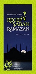 Recep Şaban Ramazan - Müminlerin Baharı - 1